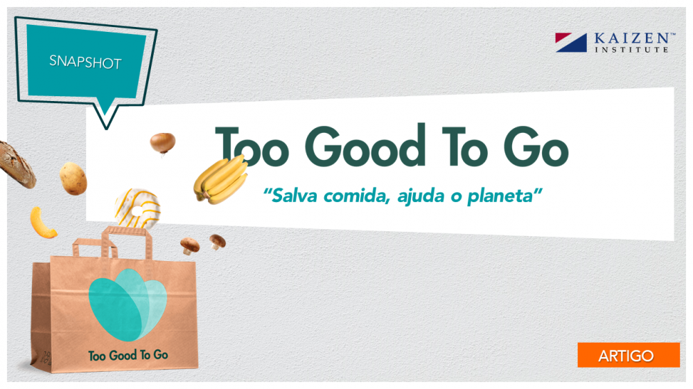 Too Good To Go - Salva a Comida, Ajuda o Planeta